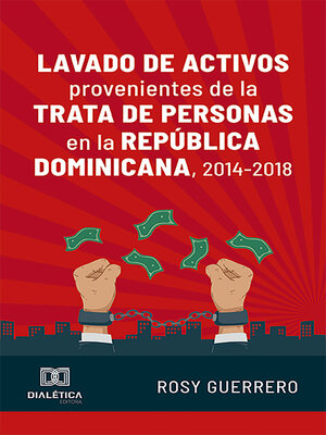 cover image of Lavado de activos provenientes de la trata de personas en la República Dominicana, 2014-2018